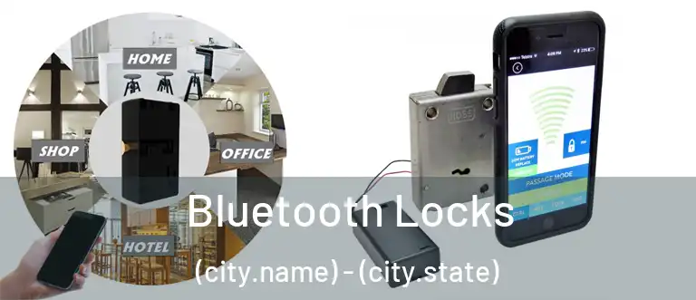  Bluetooth Locks (city.name) - (city.state)